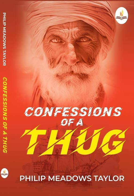 Confessions of A Thug