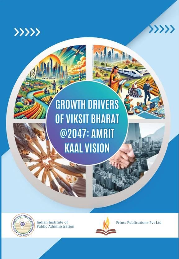 Growth Drivers of Viksit Bharat@2047: Amrit Kaal Vision